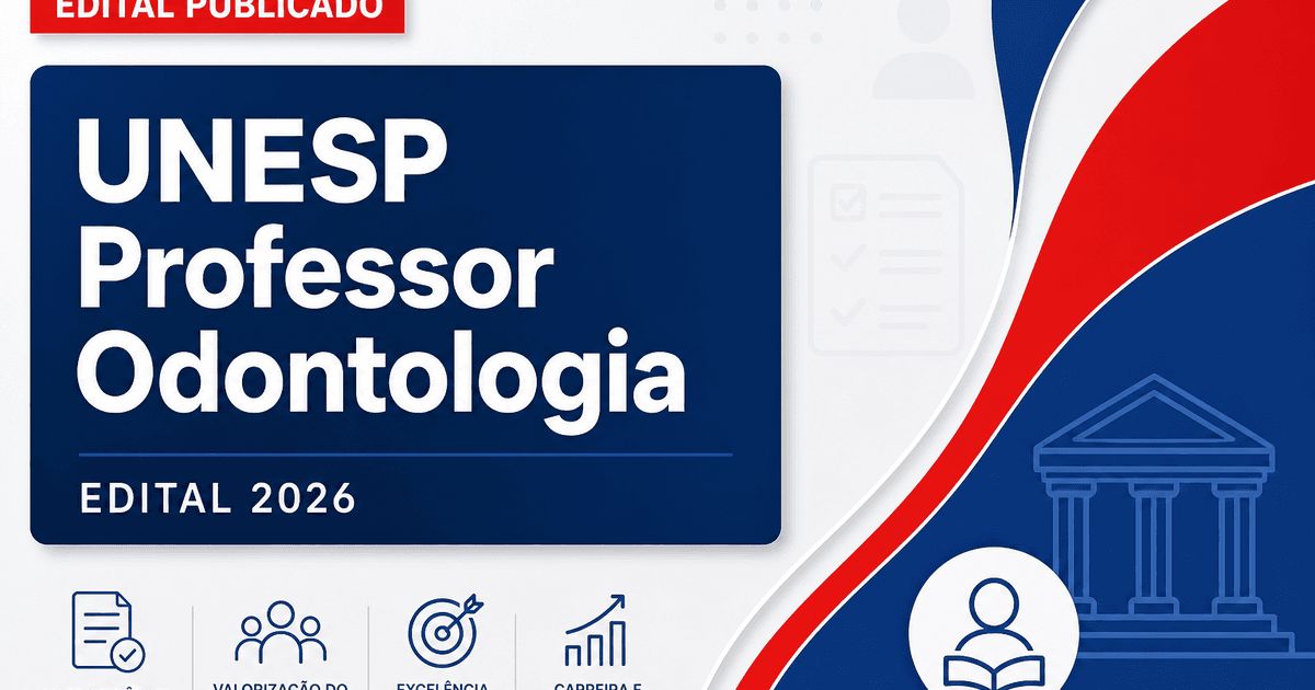 Universidade Estadual Paulista abre concurso para professor assistente em Odontologia - Universidade Estadual Paulista Júlio de Mesquita Filho