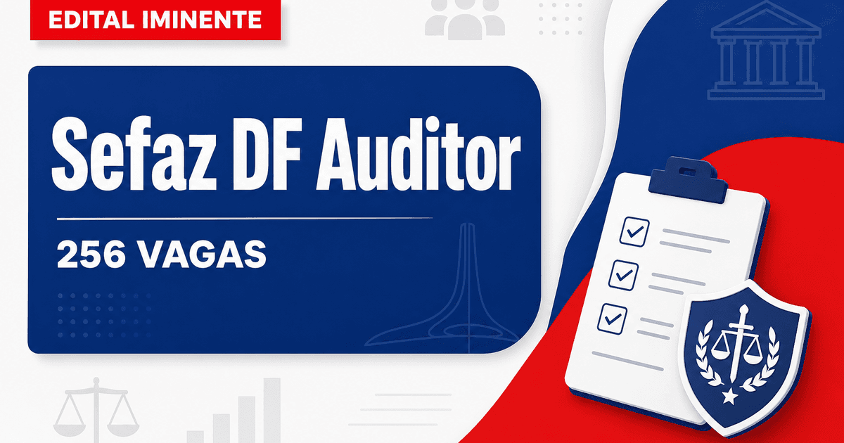 Sefaz DF publica contrato com banca e sinaliza edital próximo com 256 vagas para auditor - Secretaria de Fazenda do Distrito Federal