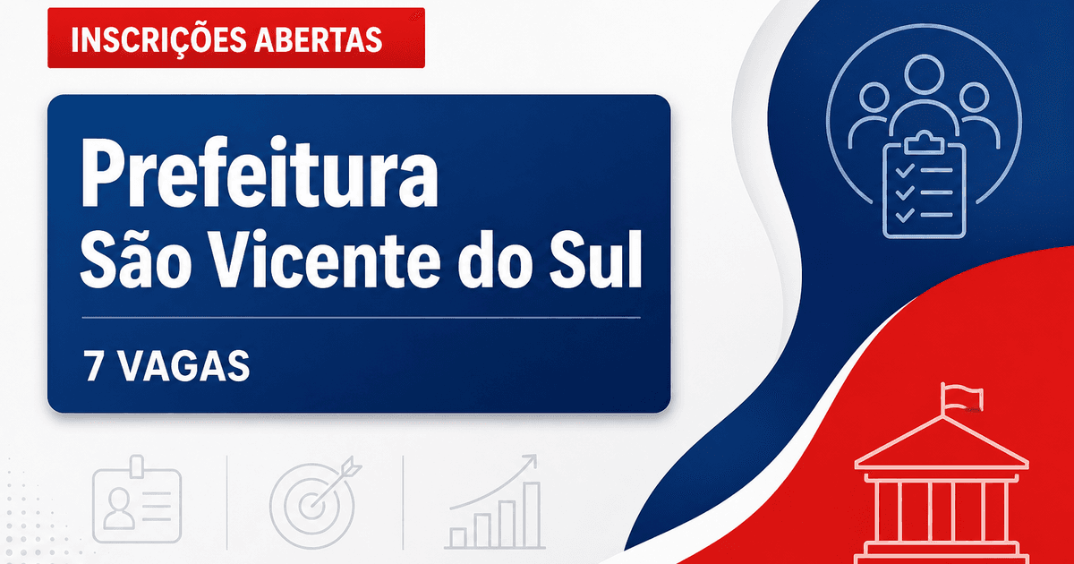 Prefeitura de São Vicente do Sul RS abre processo seletivo com 7 vagas - Prefeitura de São Vicente do Sul