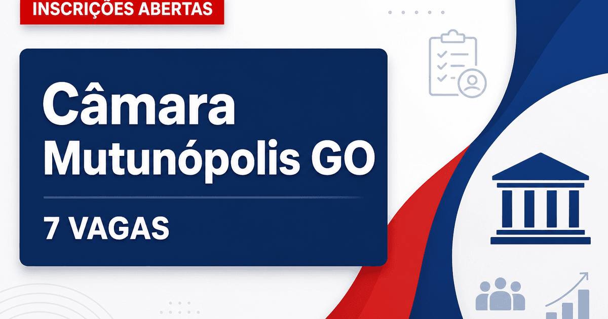 Câmara Municipal de Mutunópolis GO abre concurso com 7 vagas em diferentes cargos - Câmara Municipal de Mutunópolis