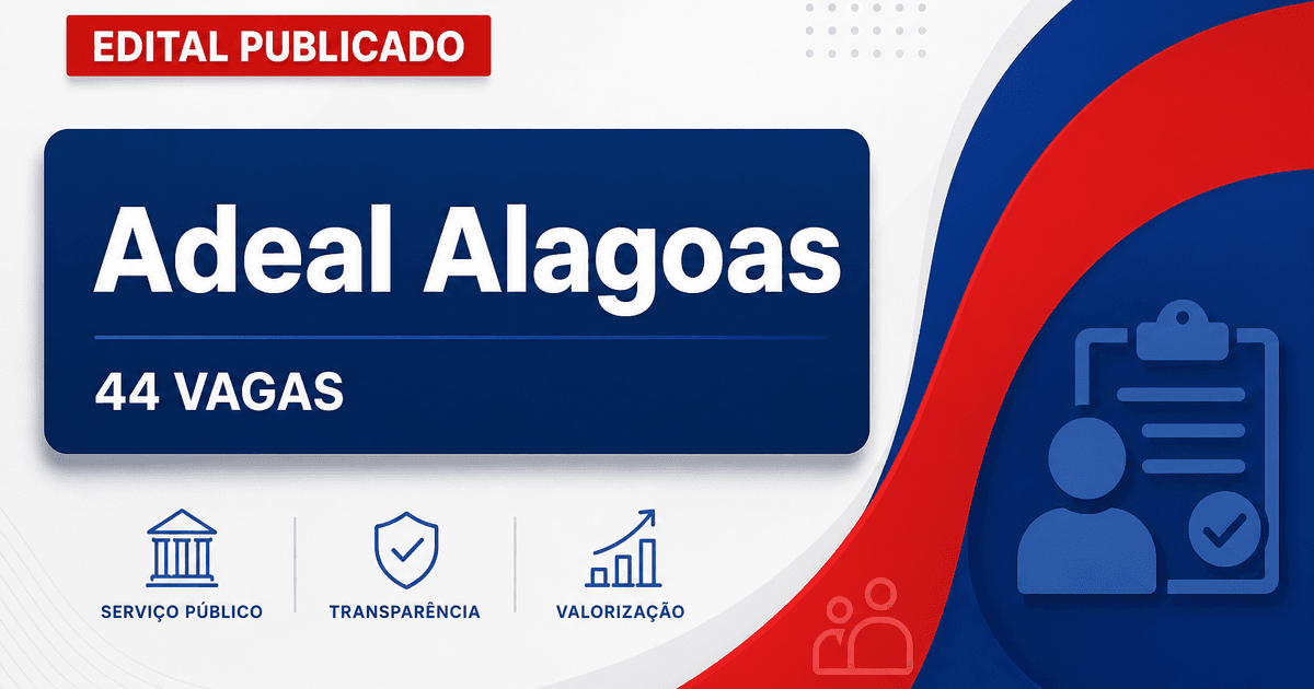 Concurso Adeal: sai edital com 44 vagas de fiscal; R$7,3 mil! - Agência de Defesa e Inspeção Agropecuária de Alagoas