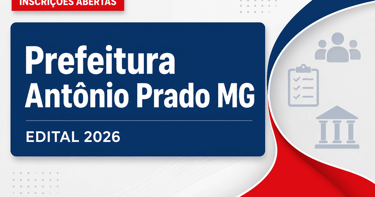 Prefeitura de Antônio Prado de Minas - MG abre concurso público para diversos cargos - Prefeitura de Antônio Prado de Minas