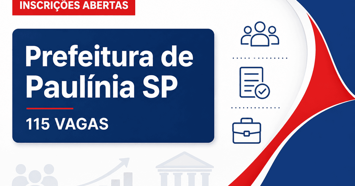 Processo seletivo da Prefeitura de Paulínia (SP) tem inscrições prorrogadas para 115 vagas - Prefeitura de Paulínia