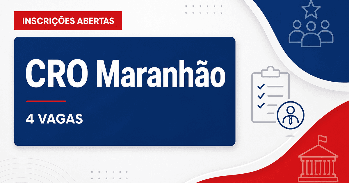 CRO - Conselho Regional de Odontologia do Maranhão: CRO - MA abre processo seletivo para agentes e fiscais com salários - Conselho Regional de Odontologia do Maranhão