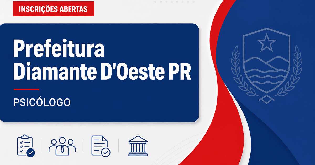 Prefeitura Municipal de Diamante D’Oeste PR abre processo seletivo para psicólogo(a) - Prefeitura Municipal de Diamante D’Oeste