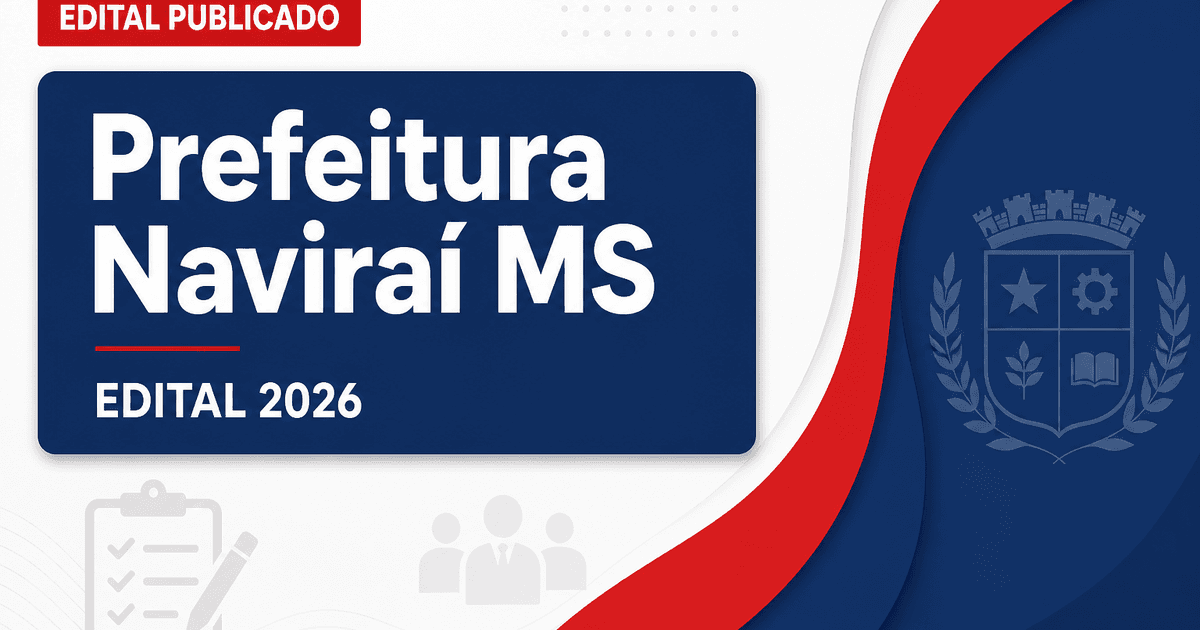 Prefeitura de Naviraí MS publica processo seletivo para auxiliar de serviços diversos - Prefeitura de Naviraí