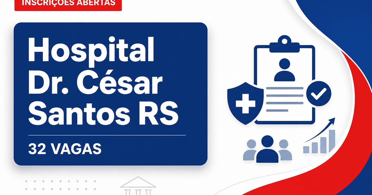 Hospital Beneficente Dr. César Santos abre processo seletivo com 32 vagas em Passo Fundo RS - Hospital Beneficente Dr. César Santos