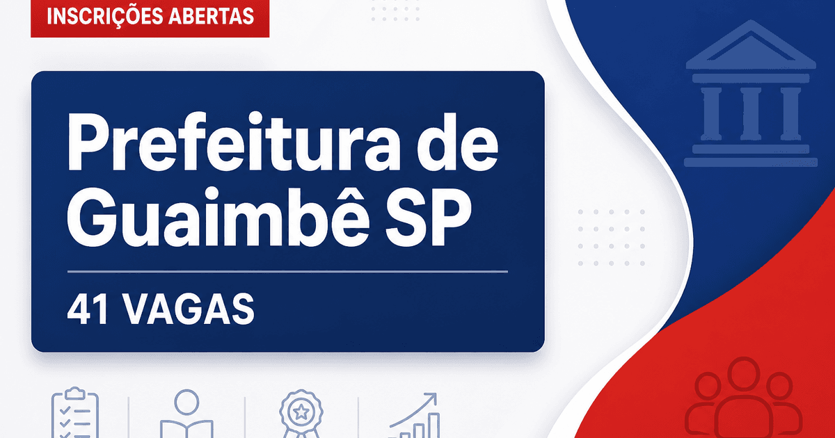 Prefeitura de Guaimbê SP abre concurso com 41 vagas em diversos cargos - Prefeitura de Guaimbê
