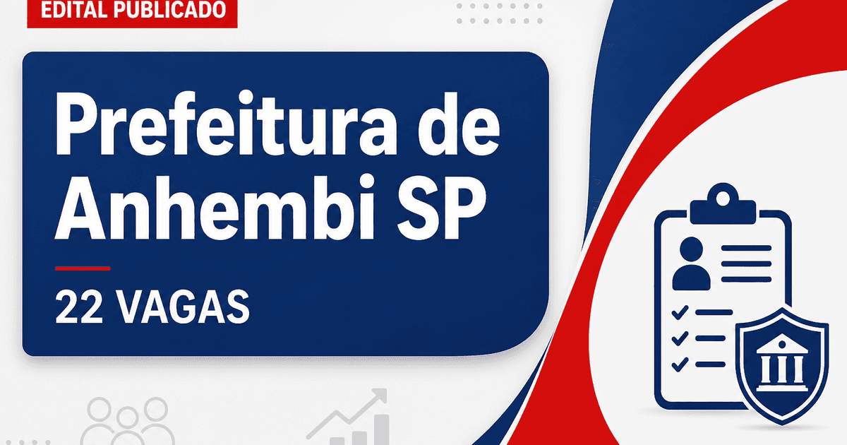 Prefeitura de Anhembi SP publica concurso com 22 vagas para áreas de apoio e técnicas - Prefeitura de Anhembi