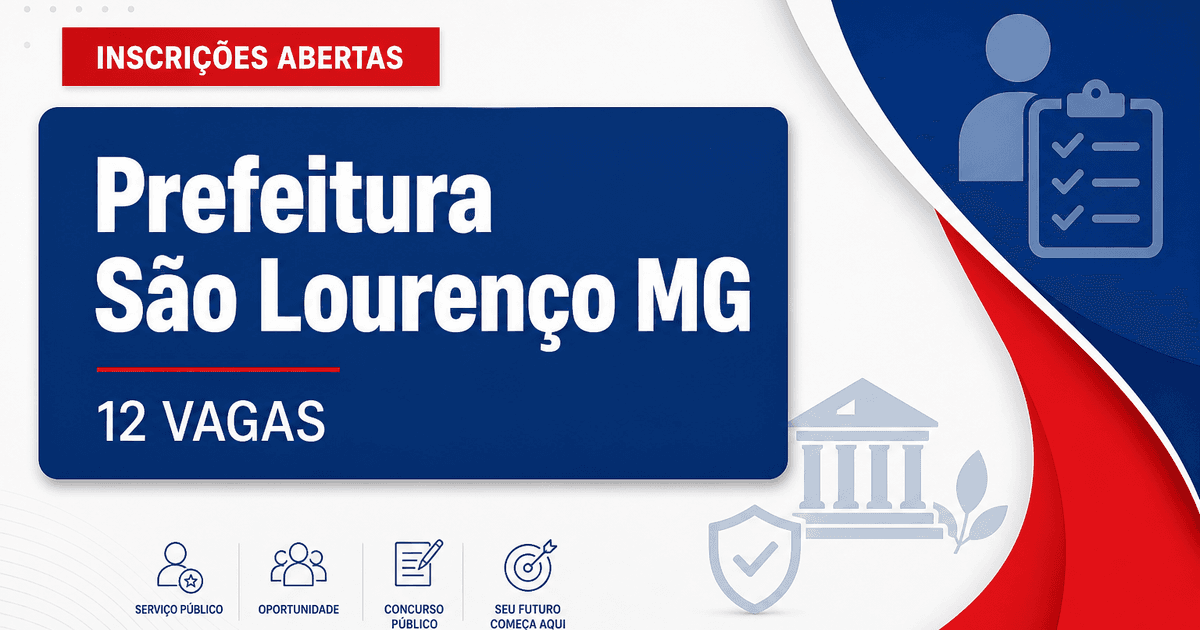 Prefeitura de São Lourenço: Prefeitura de São Lourenço - MG abre processo seletivo para as secretarias de educação e des - Prefeitura de São Lourenço