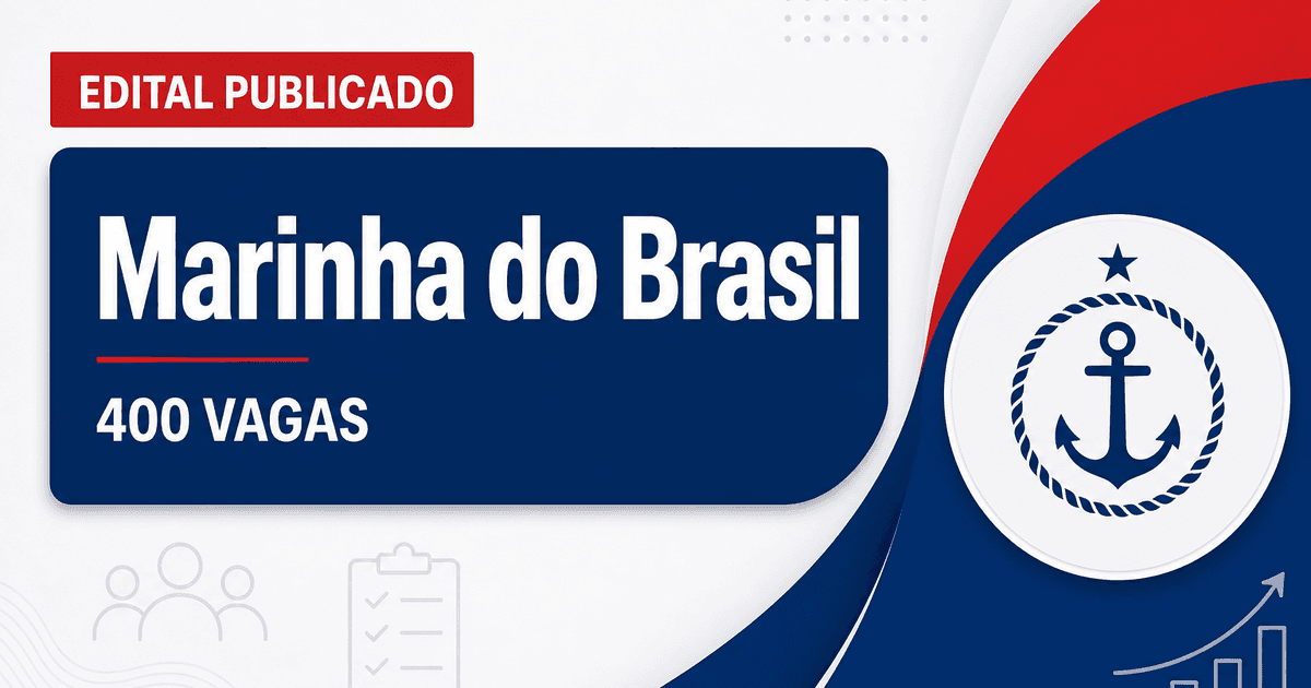 Concurso da Marinha: publicado edital com 400 vagas para o CAP - da Marinha: publicado edital com 400 vagasra o CAP