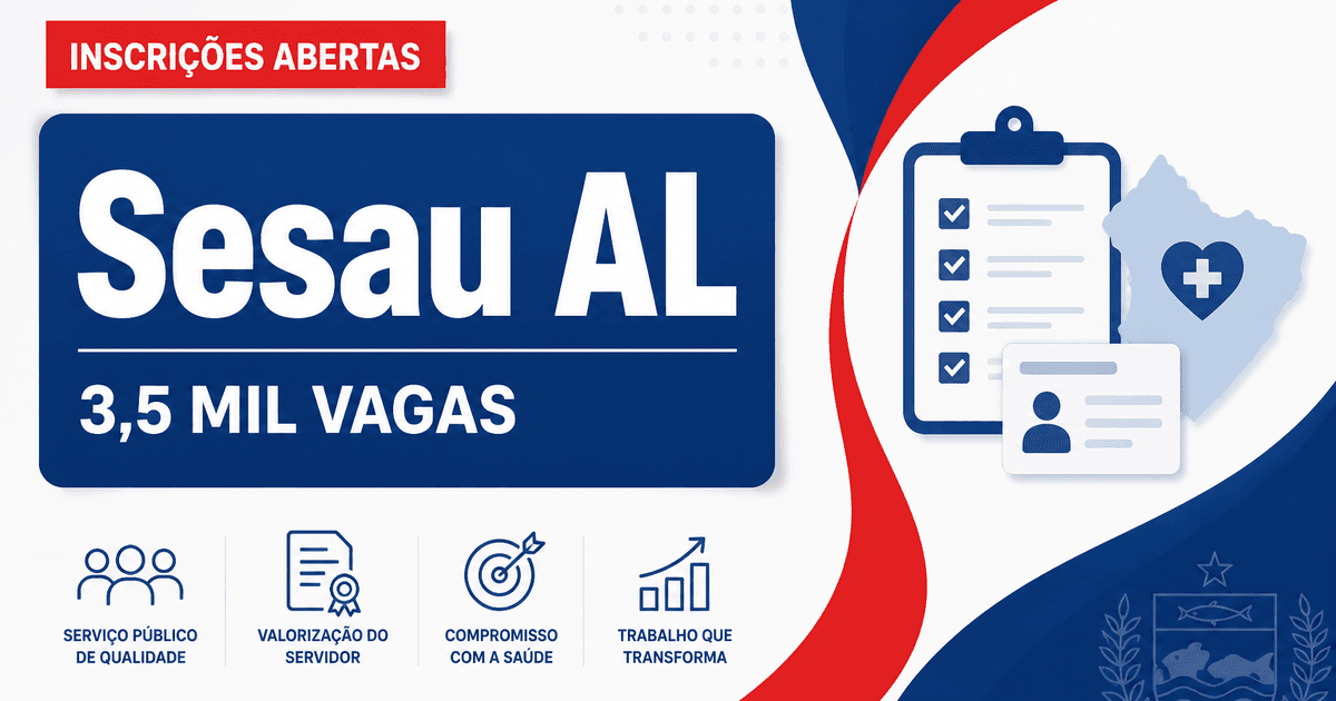 Concurso da Sesau AL: últimas horas de inscrição para 3,5 mil vagas - Secretaria de Estado da Saúde de Alagoas
