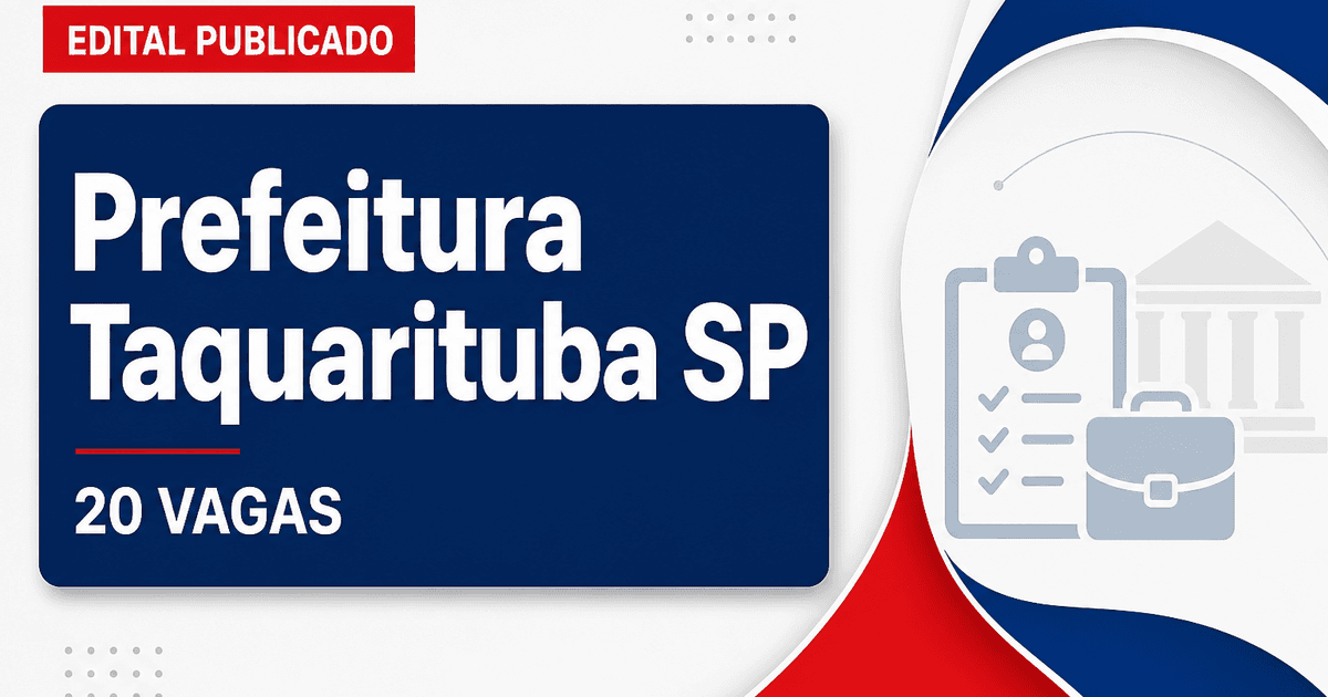 Prefeitura de Taquarituba SP publica concurso com 20 vagas e cadastro de reserva - Prefeitura de Taquarituba