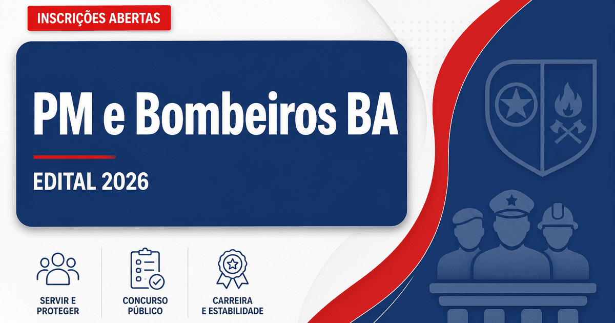 Concurso PM BA e Bombeiros BA é aberto; veja cargos e salários! - Polícia Militar da Bahia e Corpo de Bombeiros Militar da Bahia