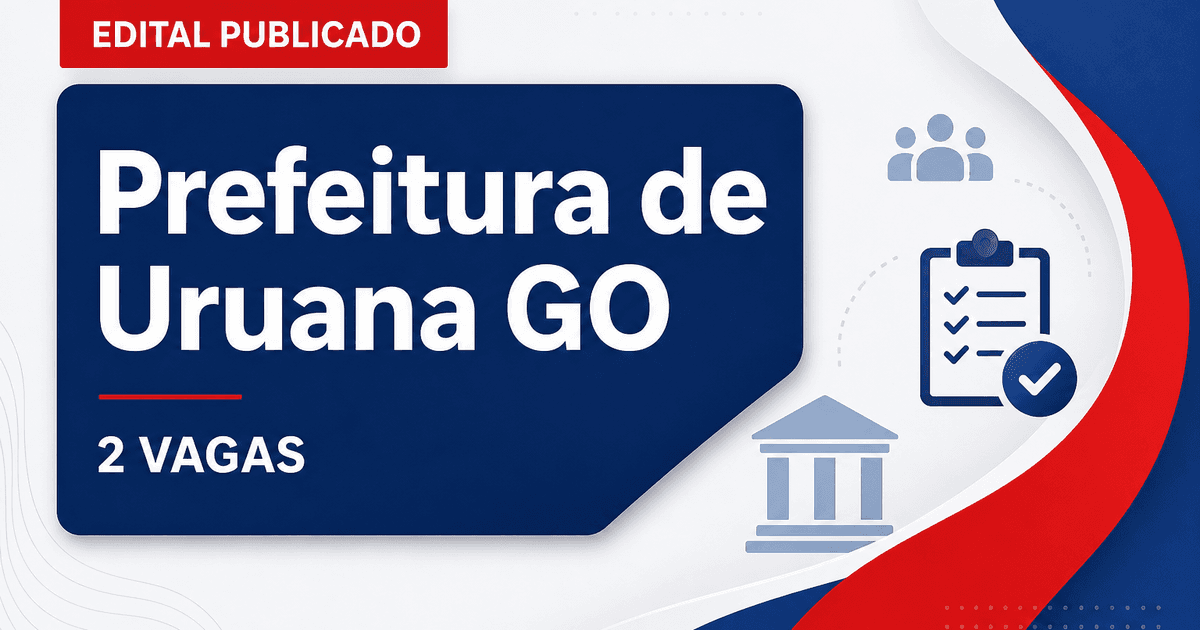 Prefeitura de Uruana GO publica concurso para analista ambiental com 2 vagas - Prefeitura de Uruana