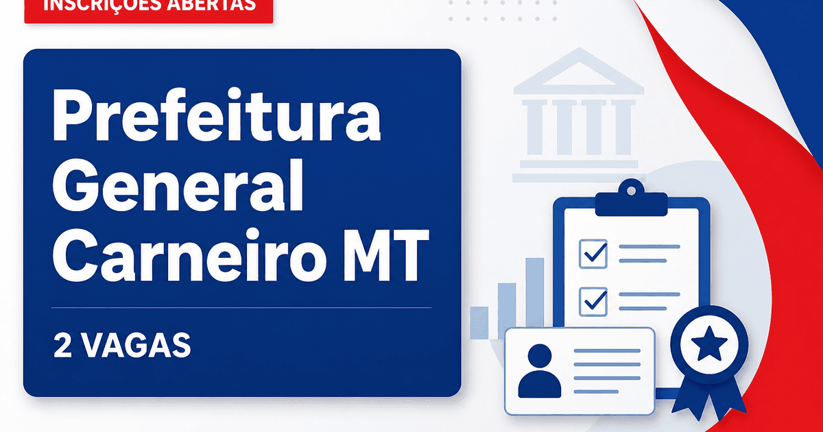 Prefeitura de General Carneiro: Prefeitura de General Carneiro - MT abre seleção para oficineiros no Programa Escola em - Prefeitura de General Carneiro