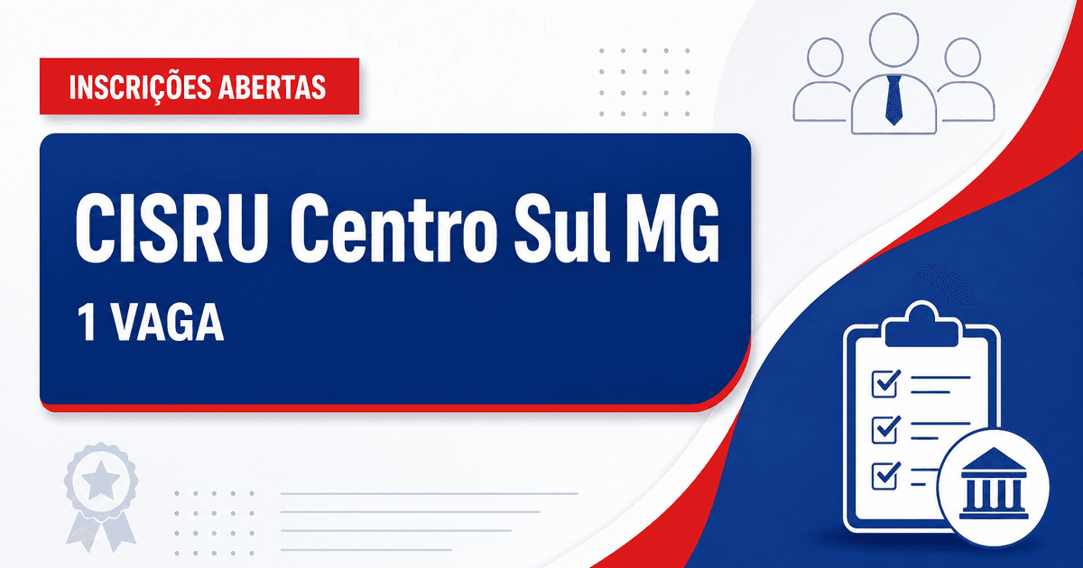 CISRU - Consórcio Intermunicipal de Saúde da Rede de Urgência Centro Sul: CISRU Centro Sul - MG abre processo seletivo p - Consórcio Intermunicipal de Saúde da Rede de Urgência Centro Sul