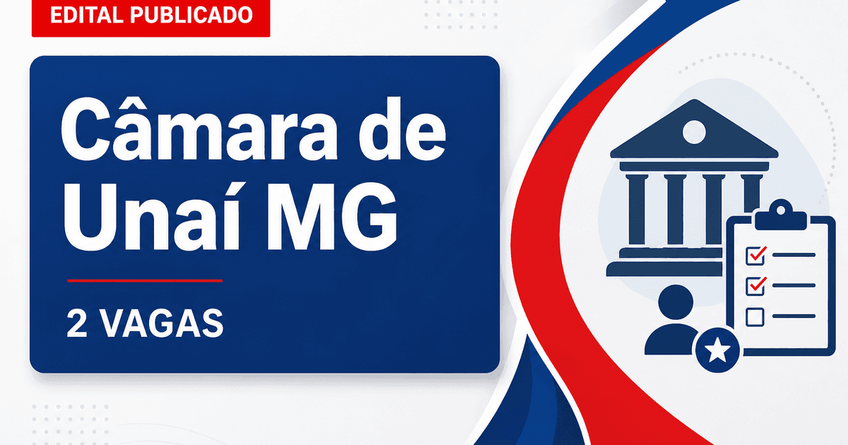 Câmara Municipal de Unaí MG publica concurso com 2 vagas para analista e contador - Câmara Municipal de Unaí