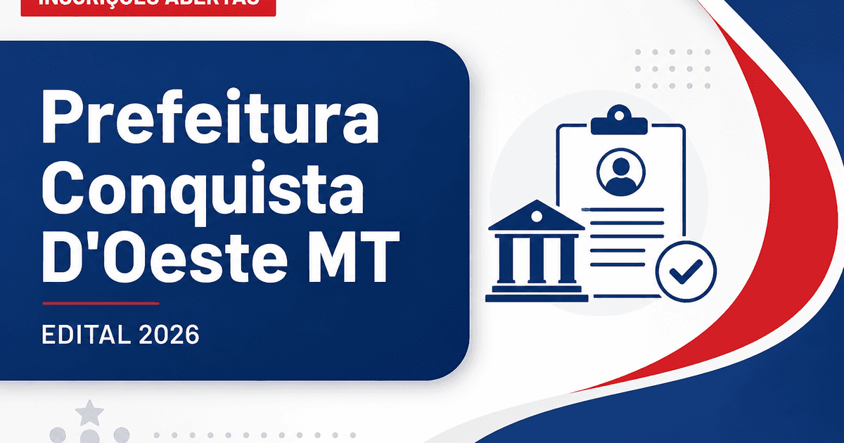Prefeitura Municipal de Conquista D’Oeste MT abre processo seletivo com diversas vagas e provas objetivas - Prefeitura Municipal de Conquista D’Oeste