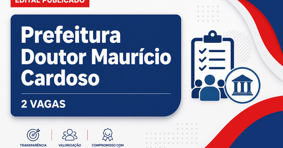 Prefeitura de Doutor Maurício Cardoso RS publica processo seletivo com 2 vagas na área da Saúde - Prefeitura de Doutor Maurício Cardoso