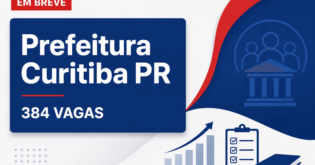 Concurso Prefeitura de Curitiba PR: edital para 384 vagas previsto para sair em setembro - Prefeitura de Curitiba