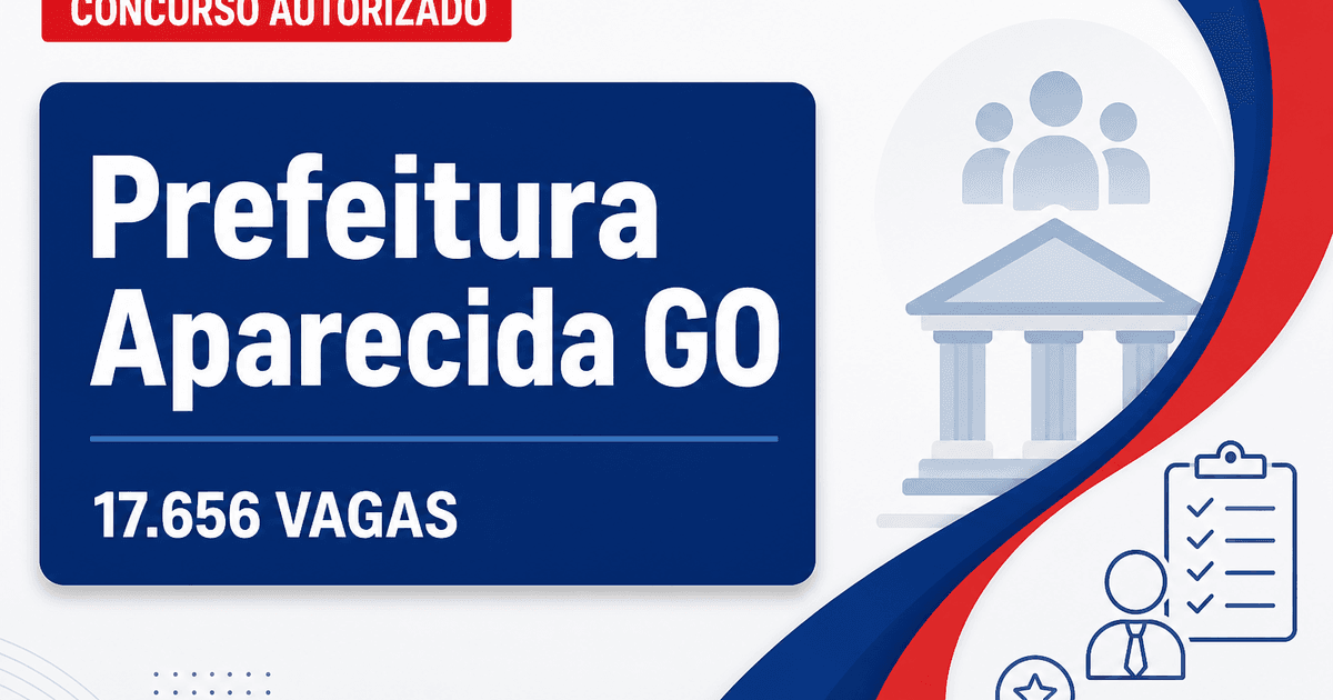 Concurso Prefeitura Aparecida de Goiânia GO: edital em breve para 17.656 vagas e cadastros - Prefeitura de Aparecida de Goiânia