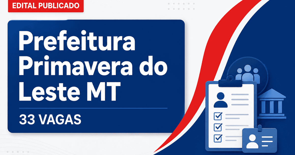 Prefeitura de Primavera do Leste: Prefeitura de Primavera do Leste - MT retifica edital de concurso público - Prefeitura de Primavera do Leste