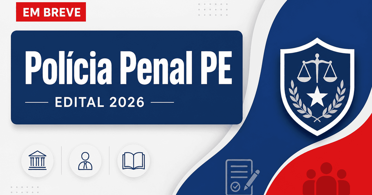 Concursos Penal PE e Curitiba PR são destaques nesta quinta, 27 - Polícia Penal de Pernambuco
