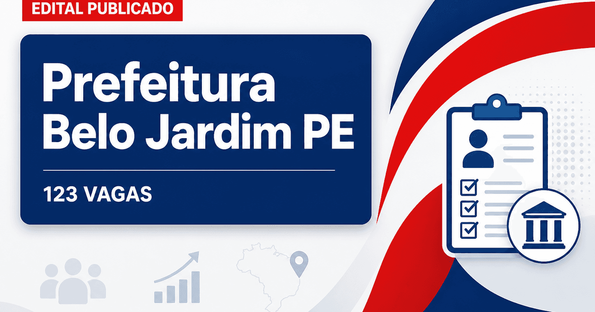 Prefeitura de Belo Jardim PE publica concurso com 123 vagas - Prefeitura de Belo Jardim