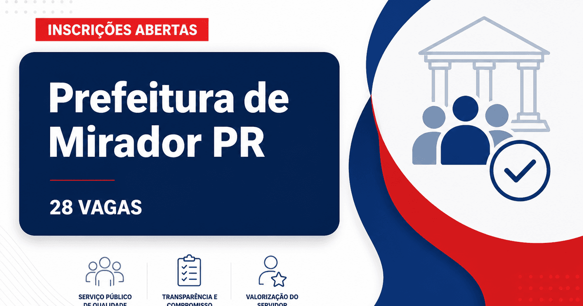 Prefeitura de Mirador PR abre concurso com 28 vagas em diversas áreas - Prefeitura de Mirador