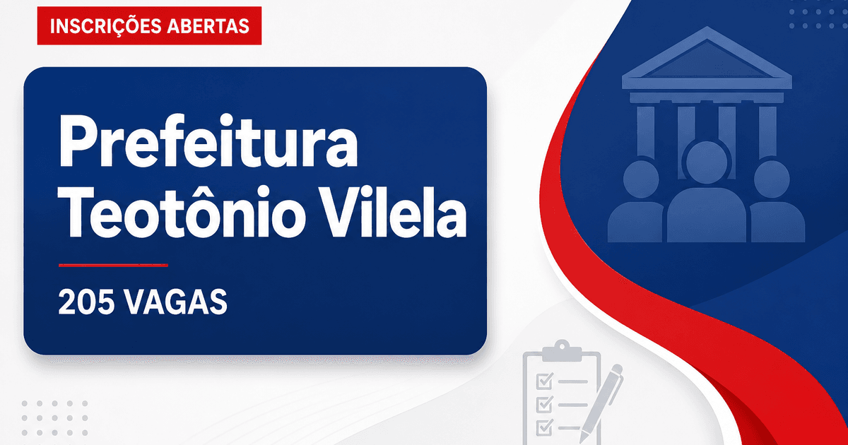 Prefeitura de Teotônio Vilela AL abre concurso com 205 vagas na Educação - Prefeitura de Teotônio Vilela