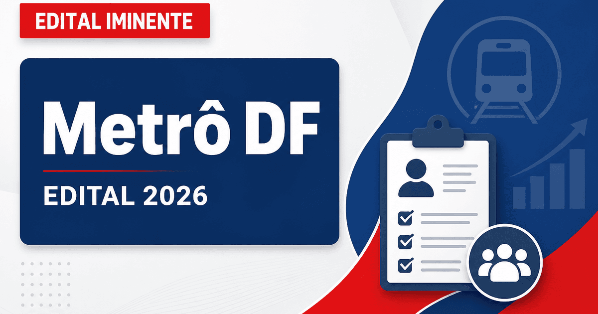 Concurso Metrô DF: novo edital avança na Secretaria de Economia - Companhia do Metropolitano do Distrito Federal