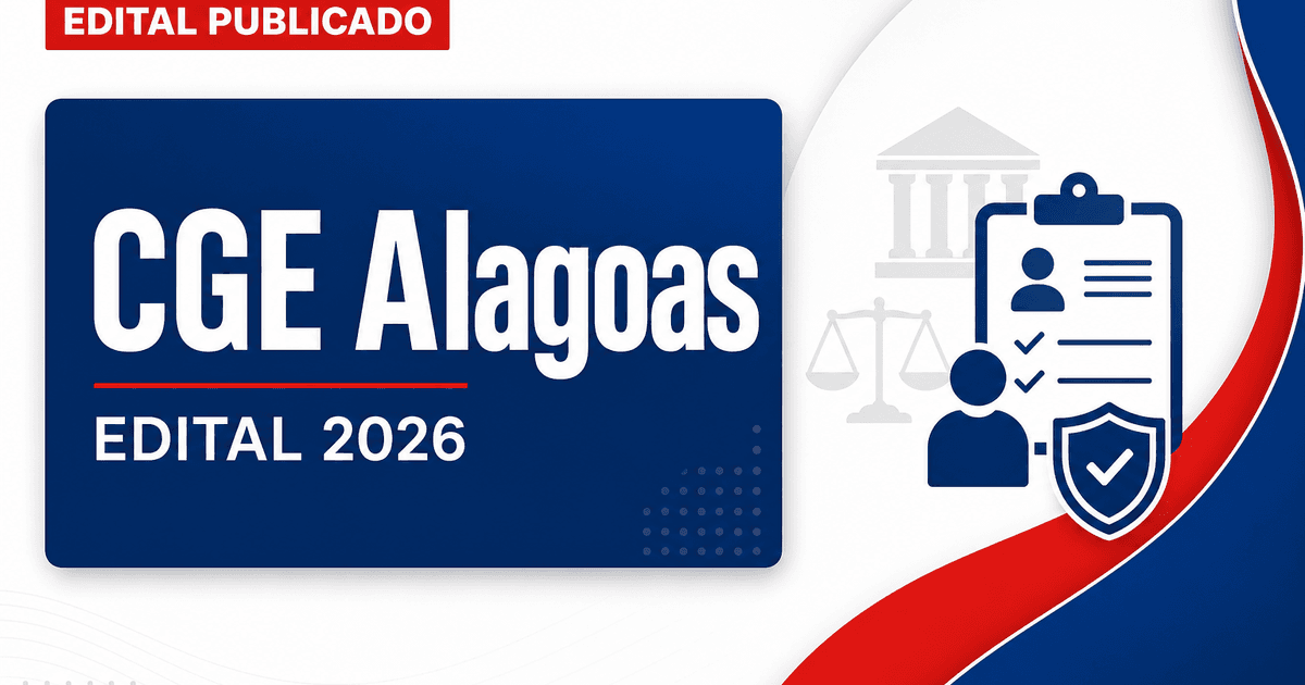 CGE-AL retifica concurso para Analista de Controle Interno com especialidade em Ciências Contábeis - Controladoria Geral do Estado