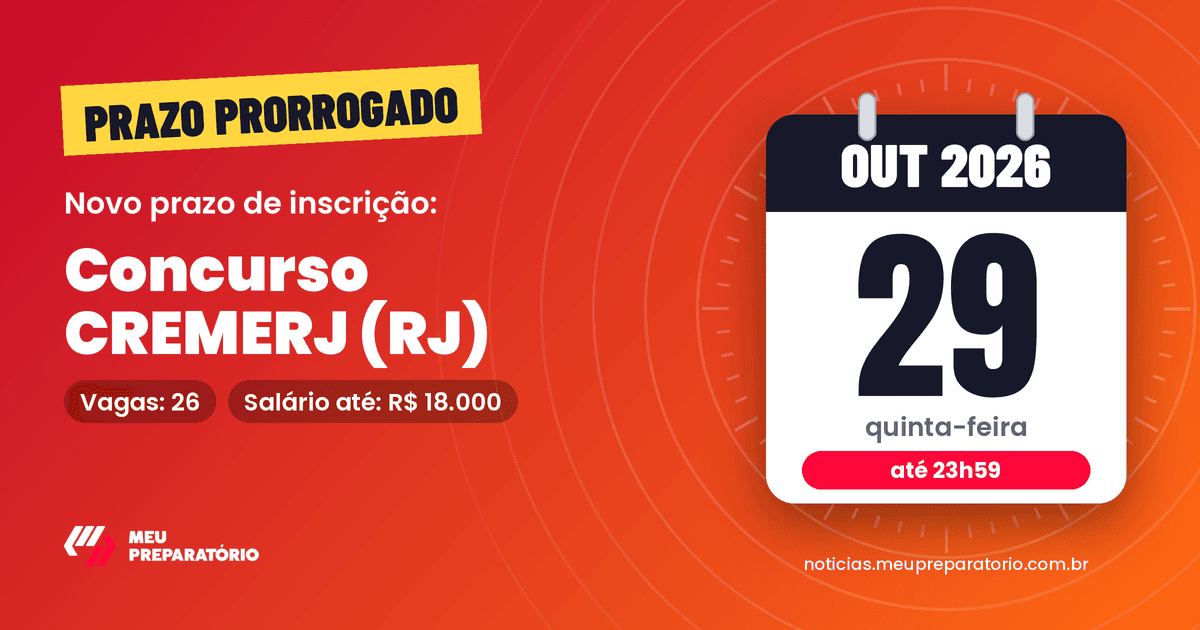 Inscrições prorrogadas no concurso CREMERJ (RJ): prazo vai até 29/10/2026; 26 vagas. Arte: Meu Preparatório