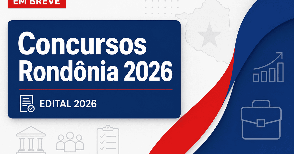 Concursos Rondônia 2026: veja vagas abertas e previstas - Rondônia