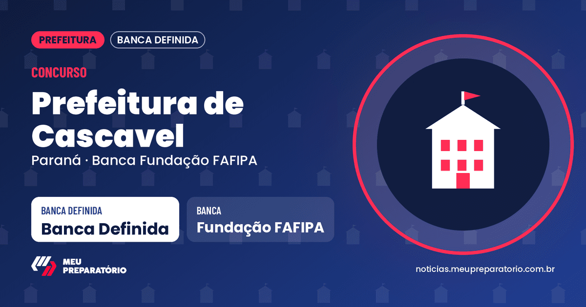 Concurso da Prefeitura de Cascavel (PR). Arte: Meu Preparatório