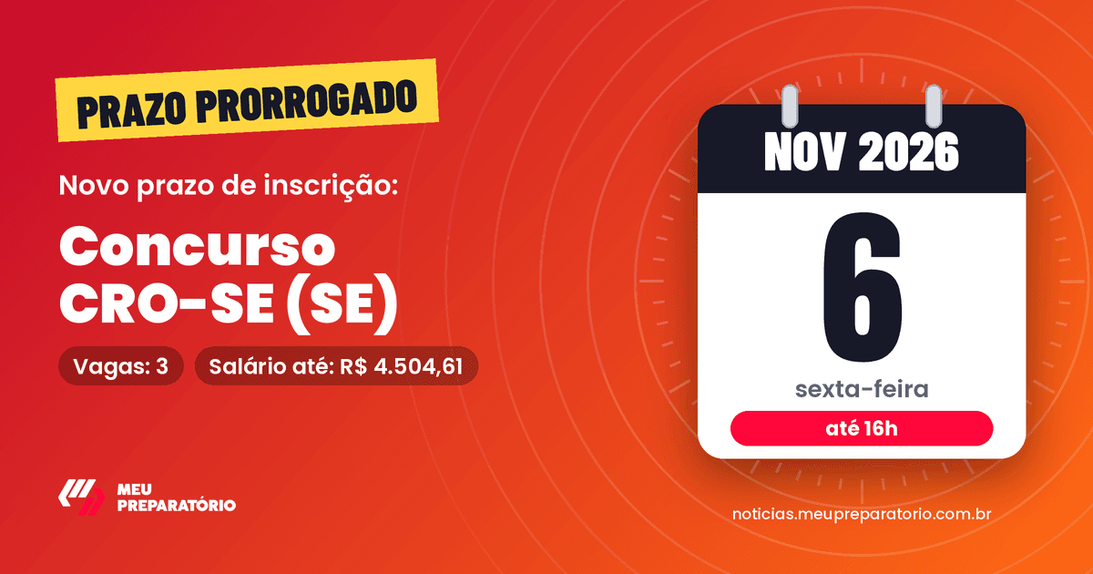 Inscrições prorrogadas no concurso CRO-SE (SE): prazo vai até 06/11/2026; 3 vagas. Arte: Meu Preparatório