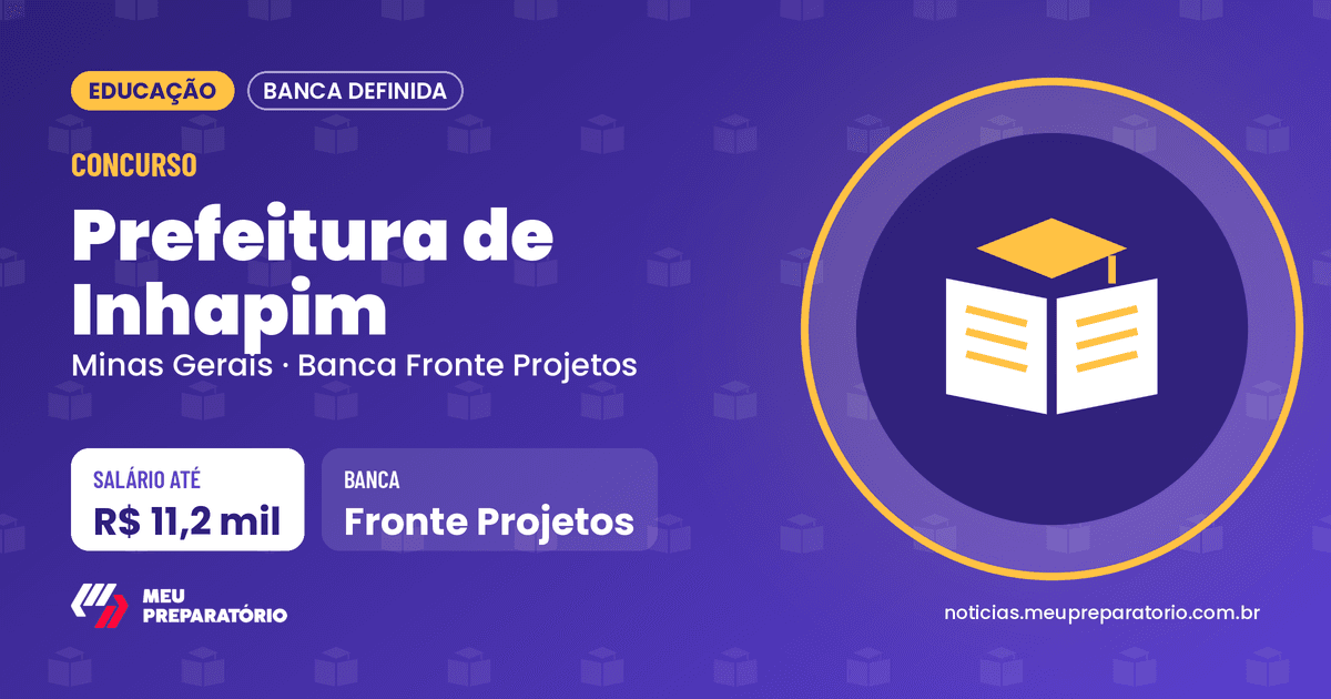Concurso da Prefeitura de Inhapim (MG): requisitos dos 67 cargos e salários de até R$ 11.232,59. Arte: Meu Preparatório