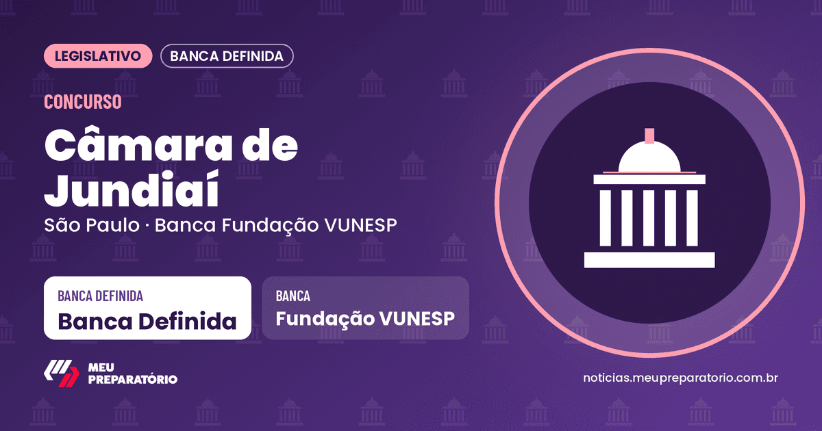 Concurso da Câmara de Jundiaí (SP). Arte: Meu Preparatório