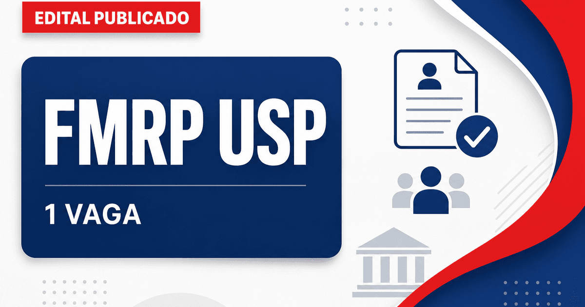 Faculdade de Medicina de Ribeirão Preto USP abre processo seletivo com 1 vaga - Faculdade de Medicina de Ribeirão Preto USP