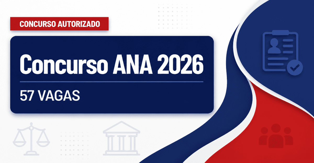Concurso ANA: novo edital é solicitado ao MGI com 57 vagas - ANA: novo edital é solicitado ao MGI com 57 vagas
