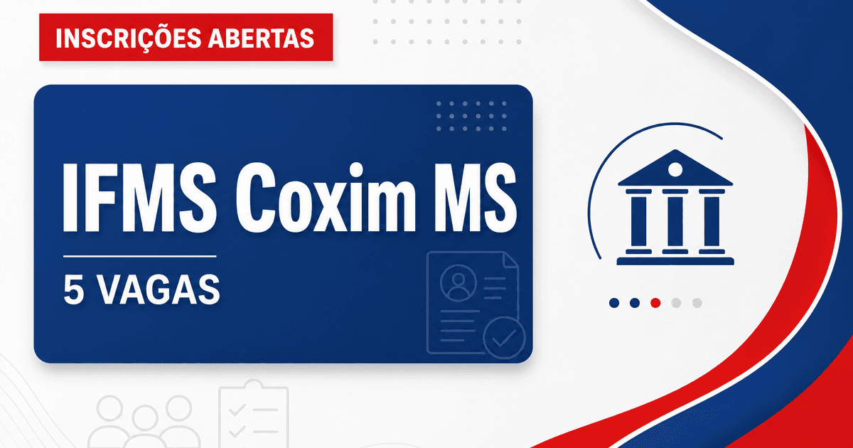 Instituto Federal IFMS Coxim MS abre processo seletivo com 5 vagas - Instituto Federal de Mato Grosso do Sul
