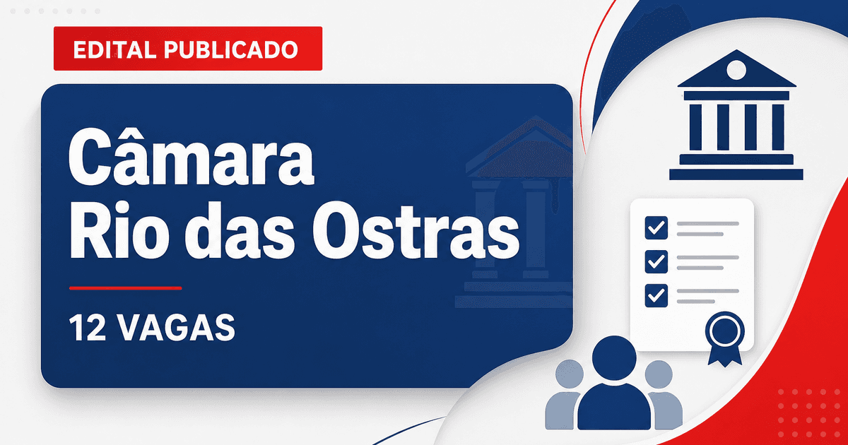Câmara Municipal de Rio das Ostras RJ retifica concurso com 12 vagas - Câmara Municipal de Rio das Ostras