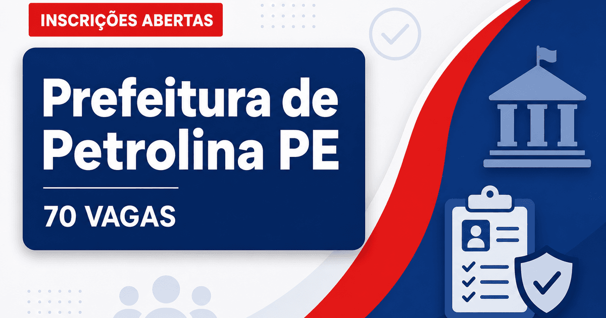 Prefeitura de Petrolina: Prefeitura de Petrolina - PE abre processo seletivo com vagas para diversas áreas - Prefeitura de Petrolina