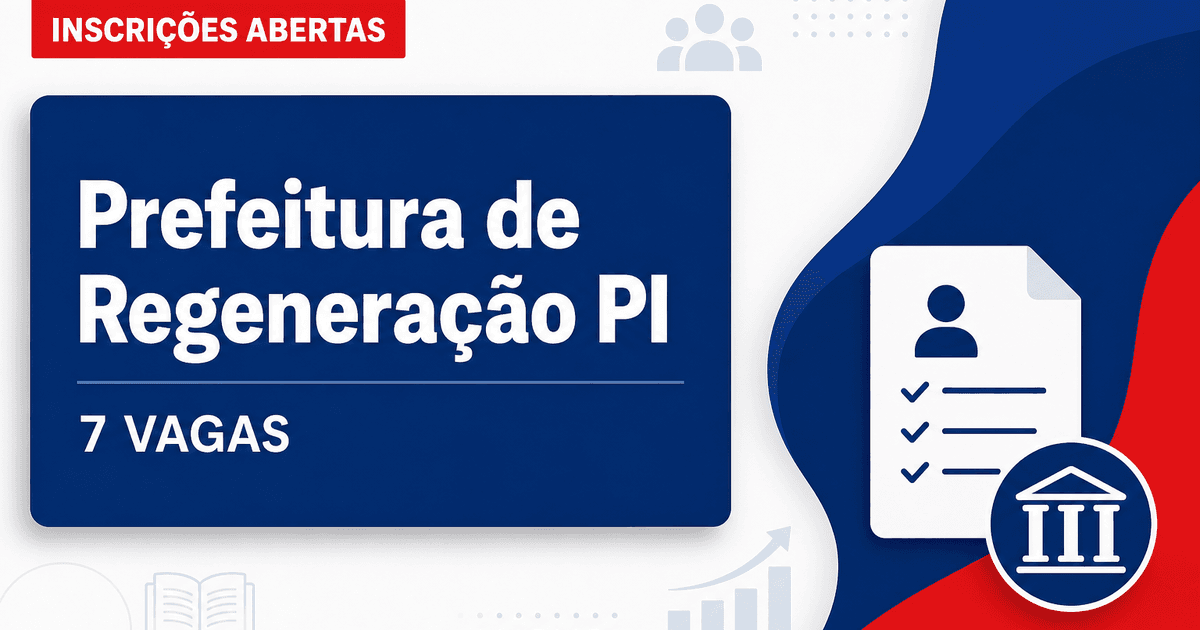 Prefeitura de Regeneração: Prefeitura de Regeneração - PI abre processo seletivo para professores - Prefeitura de Regeneração
