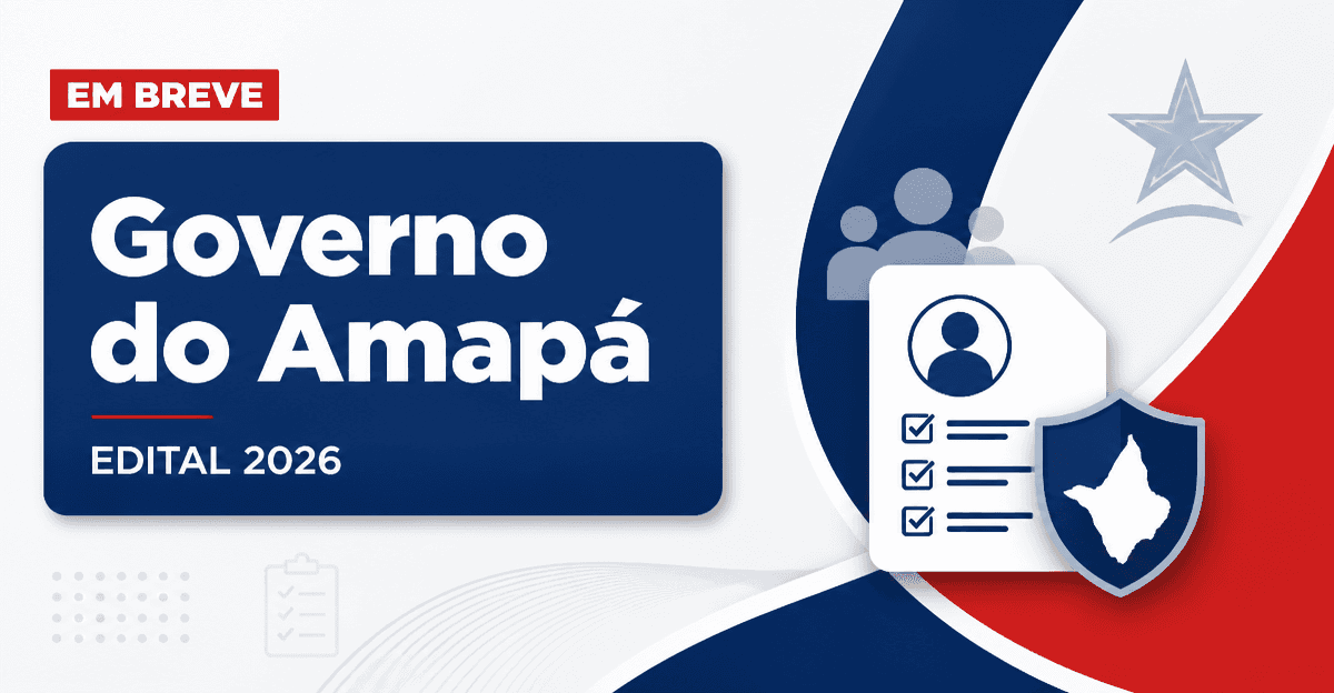 Concursos Amapá: secretária confirma novos editais, cargos e mais - Governo do Estado do Amapá
