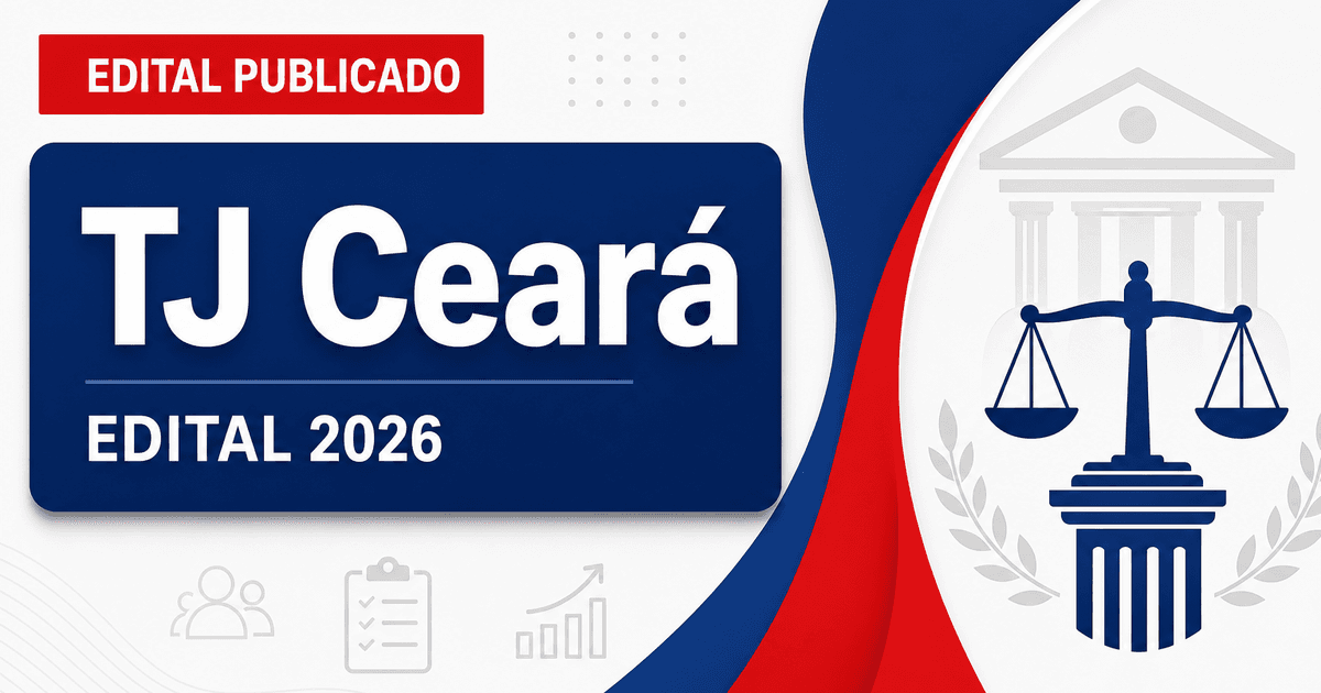 TJ-CE retifica concurso público para cargos de nível médio e superior - Tribunal de Justiça do Ceará