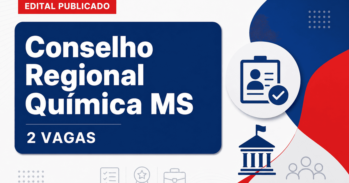 Concurso Conselho Regional de Química MS: 2 vagas em Campo Grande - Conselho Regional de Química