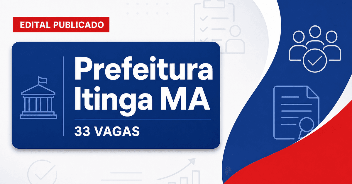 Concurso Prefeitura de Itinga do Maranhão MA abre 33 vagas para professores - Prefeitura de Itinga do Maranhão