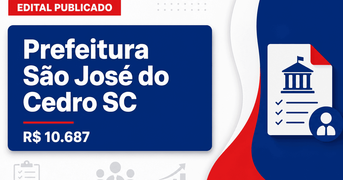 Prefeitura de São José do Cedro - SC abre concurso público com salários de até R$ 10.687,94 - Prefeitura de São José do Cedro